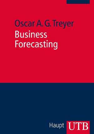 Business Forecasting de Oscar A. G. Treyer