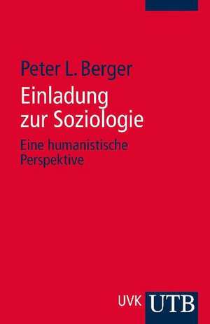 Einladung zur Soziologie de Peter L. Berger