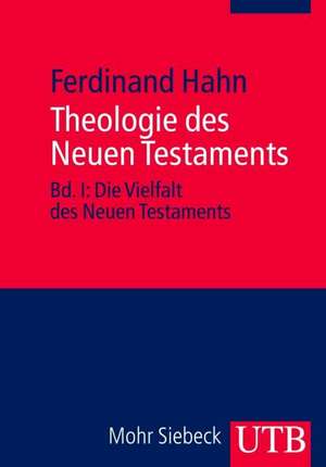 Theologie des Neuen Testaments 1/2. 2 Bände de Ferdinand Hahn