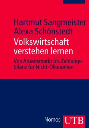 Volkswirtschaft verstehen lernen de Hartmut Sangmeister