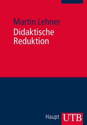 Didaktische Reduktion de Martin Lehner