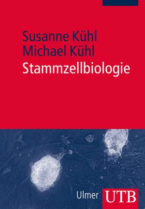 Stammzellbiologie de Susanne Kühl