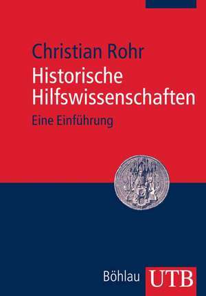 Historische Hilfswissenschaften de Christian Rohr