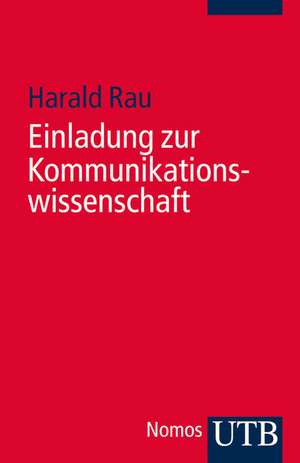 Einladung zur Kommunikationswissenschaft de Harald Rau