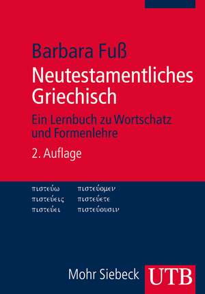 Neutestamentliches Griechisch de Barbara Fuß