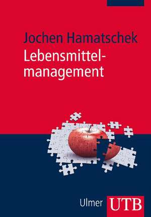 Lebensmittelmanagement de Jochen Hamatschek