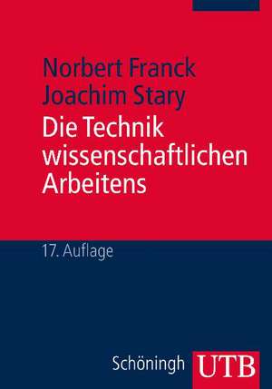 Die Technik wissenschaftlichen Arbeitens de Norbert Franck