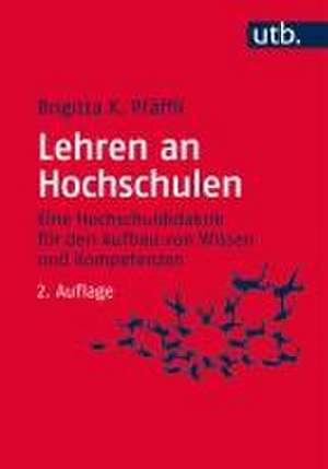 Lehren an Hochschulen de Brigitta K. Pfäffli