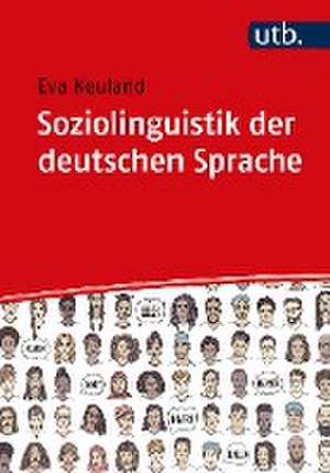 Soziolinguistik der deutschen Sprache de Eva Neuland