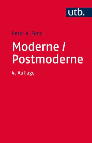 Moderne/ Postmoderne de Peter V. Zima