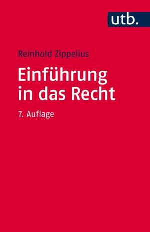 Einführung in das Recht de Reinhold Zippelius