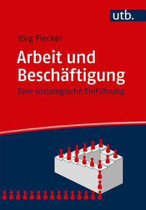 Arbeit und Beschäftigung de Jörg Flecker