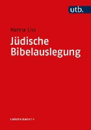 Jüdische Bibelauslegung de Hanna Liss