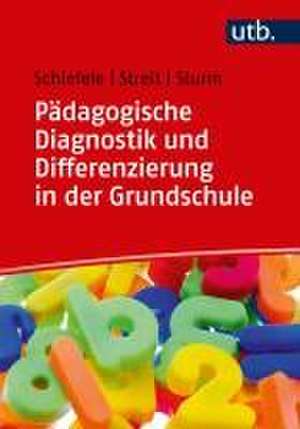 Pädagogische Diagnostik und Differenzierung in der Grundschule de Christoph Schiefele