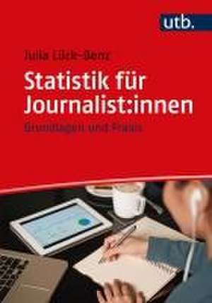 Statistik für Journalist:innen de Julia Lück-Benz