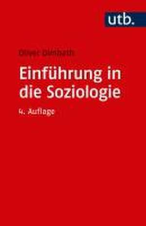 Einführung in die Soziologie de Oliver Dimbath