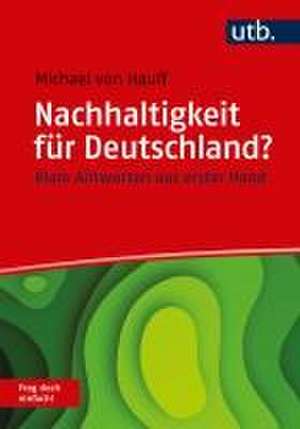 Nachhaltigkeit für Deutschland? Frag doch einfach! de Michael Von Hauff