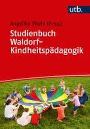 Studienbuch Waldorf-Kindheitspädagogik de Angelika Wiehl