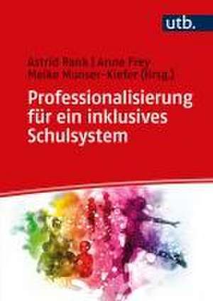 Professionalisierung für ein inklusives Schulsystem de Astrid Rank