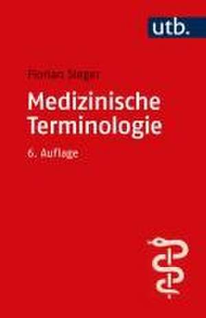 Medizinische Terminologie de Florian Steger