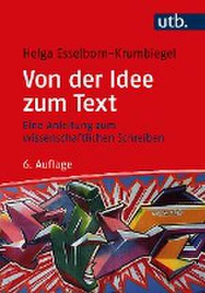 Von der Idee zum Text de Helga Esselborn-Krumbiegel