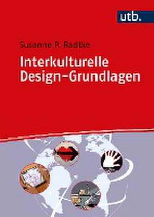 Interkulturelle Design-Grundlagen de Susanne P. Radtke