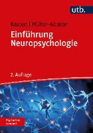 Einführung Neuropsychologie de Erich Kasten