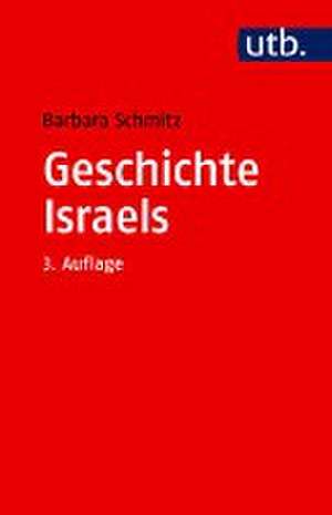 Geschichte Israels de Barbara Schmitz