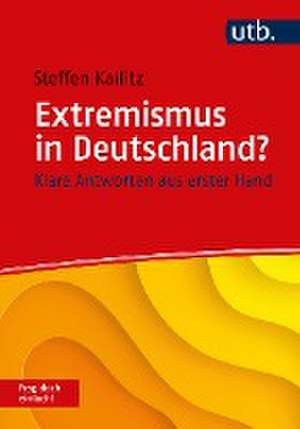 Extremismus? Frag doch einfach! de Steffen Kailitz