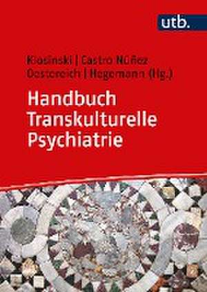 Handbuch Transkulturelle Psychiatrie de Matthias Klosinski