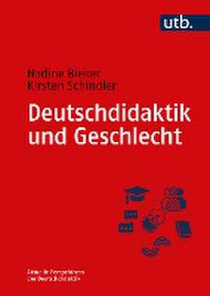 Deutschdidaktik und Geschlecht de Kirsten Schindler