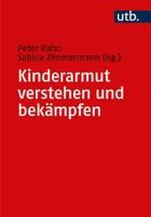 Kinderarmut verstehen und bekämpfen de Peter Rahn