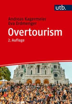 Overtourism de Andreas Kagermeier