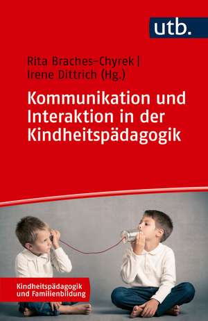 Kommunikation und Interaktion in der Kindheitspädagogik de Rita Braches-Chyrek