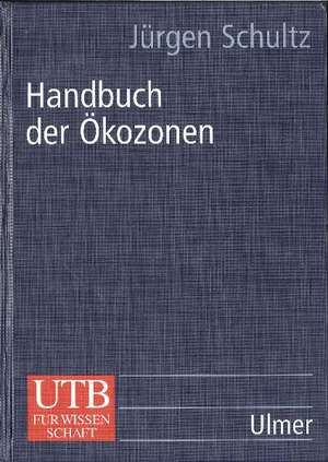 Handbuch der Ökozonen de Jürgen Schultz