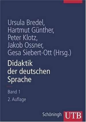 Didaktik der deutschen Sprache 1 de Ursula Bredel