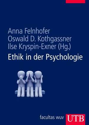 Ethik in der Psychologie de Anna Felnhofer