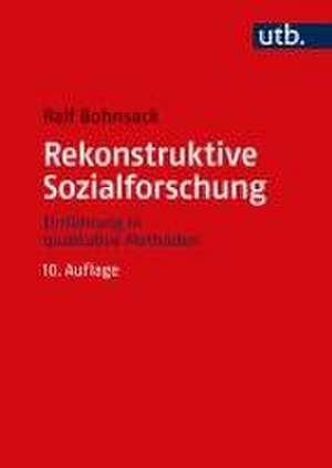 Rekonstruktive Sozialforschung de Ralf Bohnsack