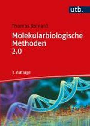 Molekularbiologische Methoden 2.0 de Thomas Reinard