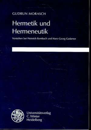 Hermetik und Hermeneutik de Gudrun Morasch