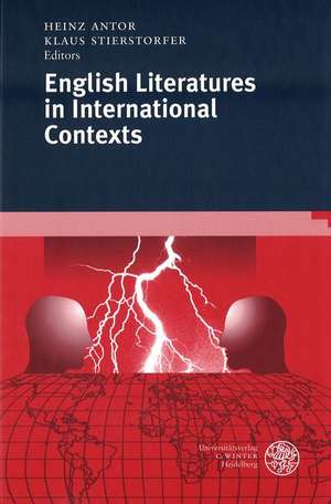 English Literatures in International Contexts de Heinz Antor