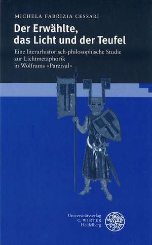 Cessari, M: Erwählte, das Licht und der Teufel