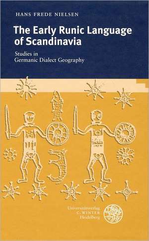 The Early Runic Language of Scandinavia de Hans Frede Nielsen