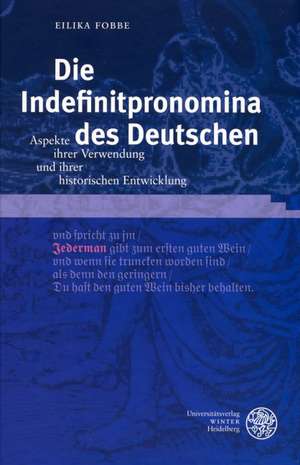 Die Indefinitpronomina des Deutschen de Eilika Fobbe