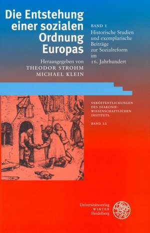 Historische Studien und exemplarische Beiträge zur Sozialreform im 16. Jahrhundert de Theodor Strohm