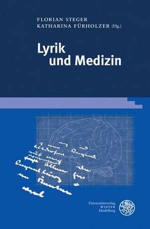 Lyrik und Medizin de Florian Steger