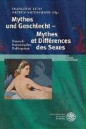 Mythos und Geschlecht - Mythes et Différences des Sexes de Françoise Rétif