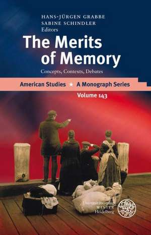 The Merits of Memory de Hans-Jürgen Grabbe