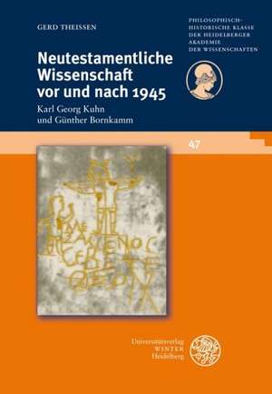 Neutestamentliche Wissenschaft vor und nach 1945 de Gerd Theißen