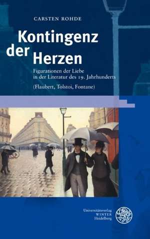 Kontingenz der Herzen de Carsten Rohde